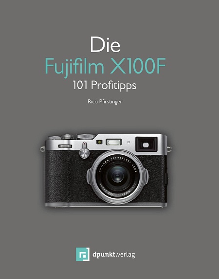 dpunkt-fotografie-die-fujifilm-x100f-buch-100-tipps-tricks image 1
