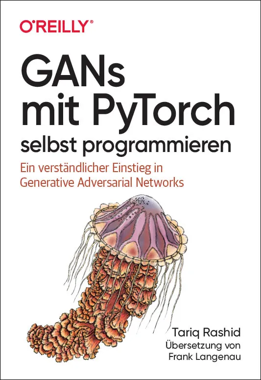 dpunkt-computing-gans-mit-pytorch-selbst-programmieren-buch-rashid image 1