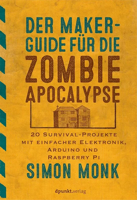 dpunkt-technik-kreatives-maker-guide-zombie-apokalypse-buch image 1