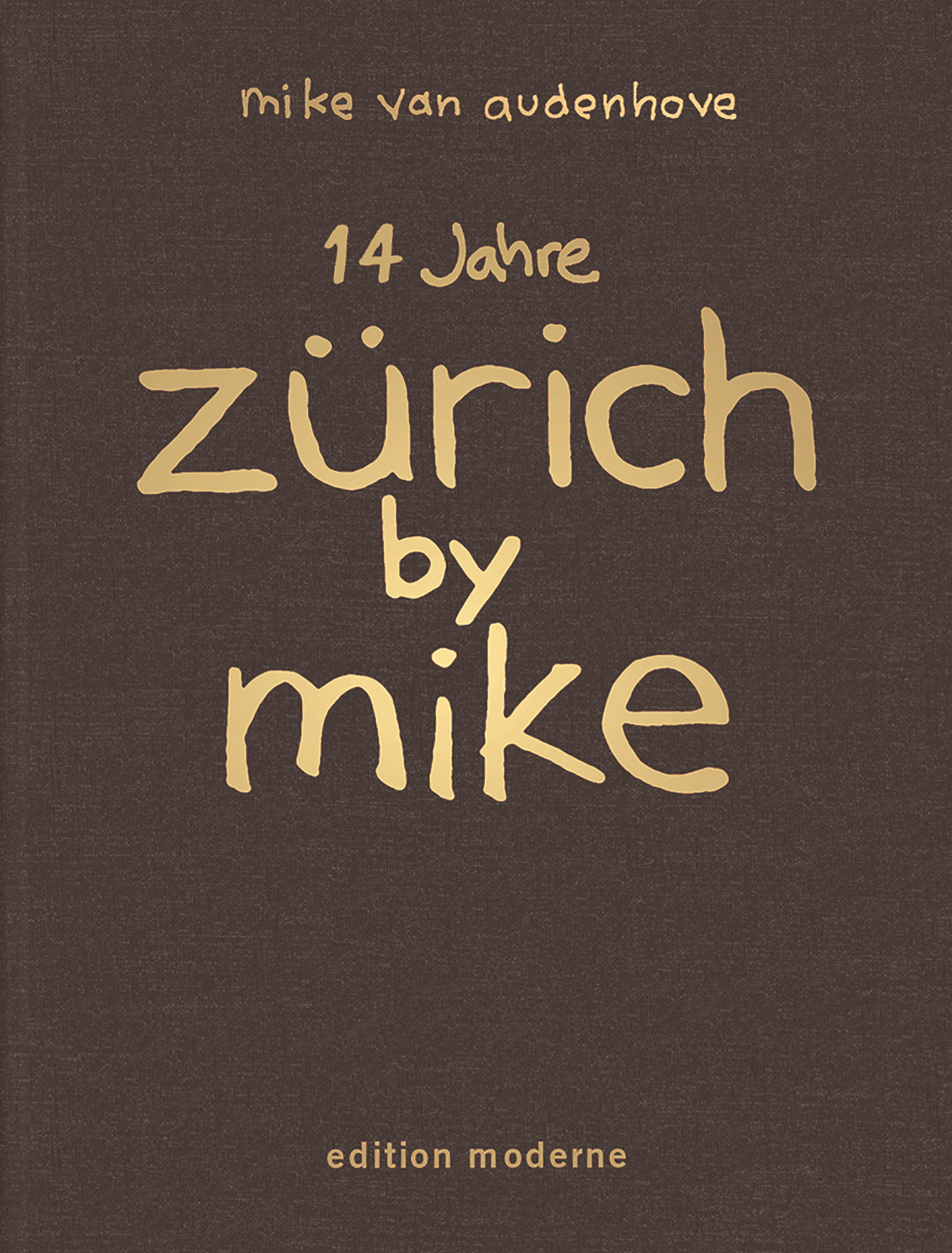 edition-moderne-14-jahre-z-rich-by-mike-sammelband-11-14-comic image 1