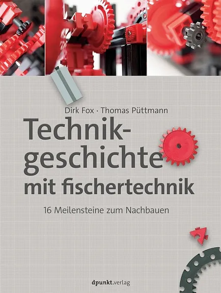 dpunkt-technik-bauen-erleben-begreifen-fischertechnik-buch-geschichte image 1