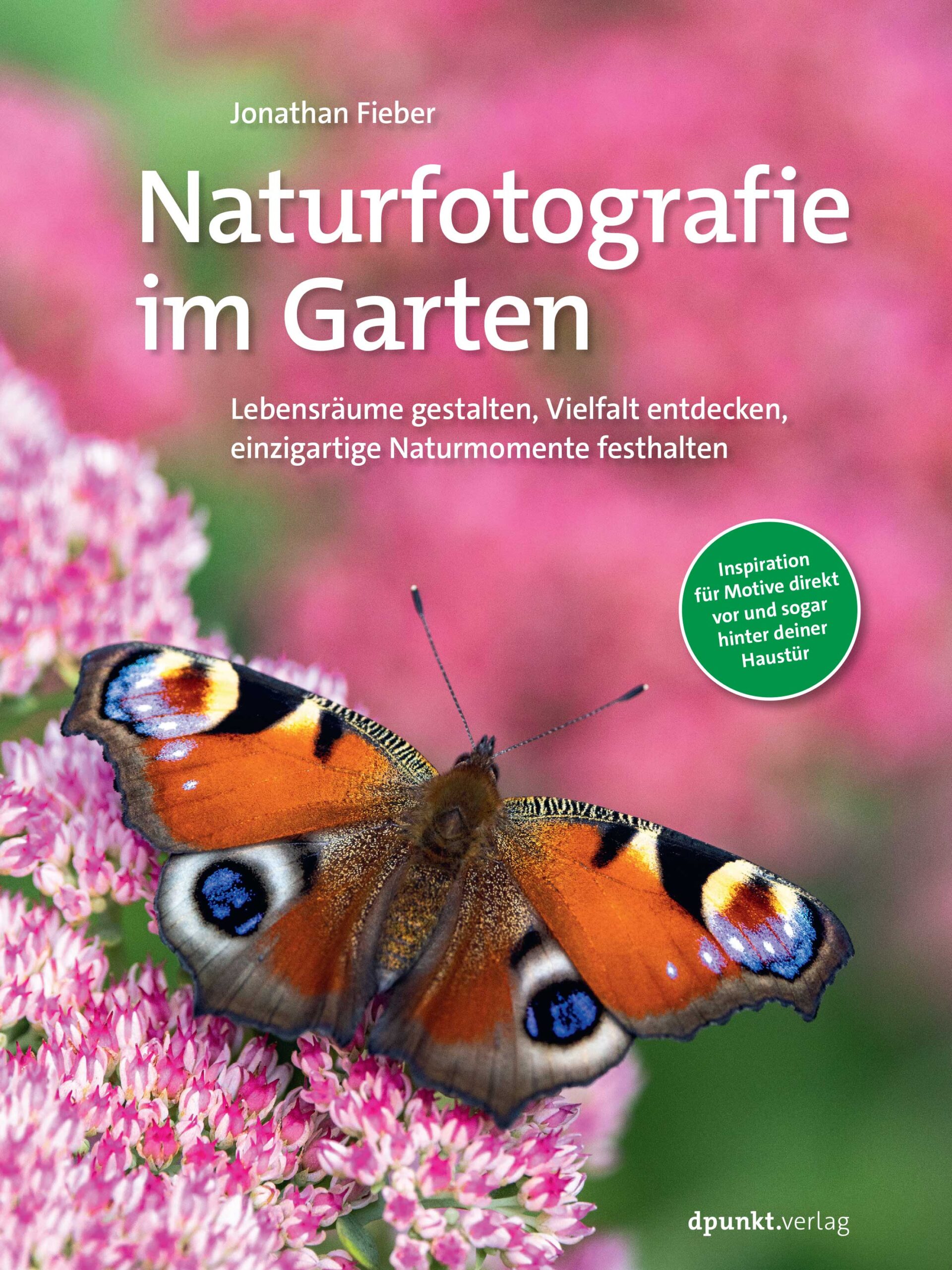 dpunkt-naturfotografie-im-garten-jonathan-fieber-ratgeber image 1