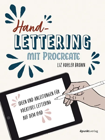 dpunkt-technik-kreatives-handlettering-mit-procreate-buch-ipad-anleitung image 1
