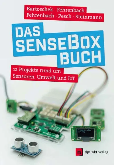 dpunkt-verlag-technik-kreatives-das-sensebox-buch-maker-projekte image 1