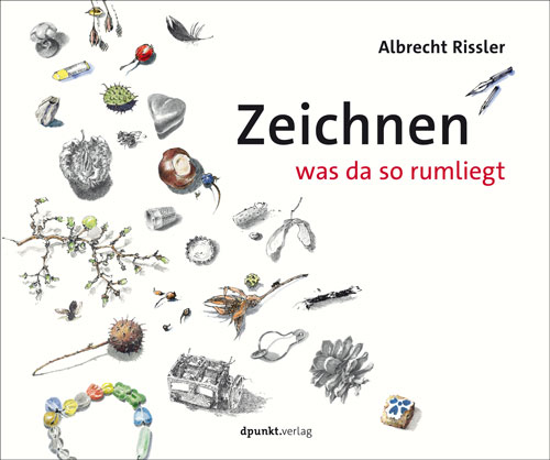 dpunkt-zeichnen-was-da-so-rumliegt-buch-mit-schritt-f-r-schritt image 1