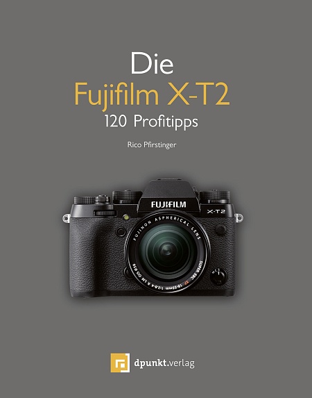 dpunkt-fotografie-die-fujifilm-x-t2-kamera-buch-100-tipps image 1