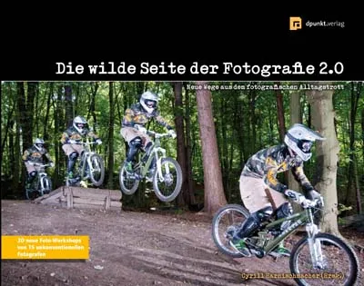dpunkt-fotografie-die-wilde-seite-der-fotografie-2-0-buch-kreativ image 1
