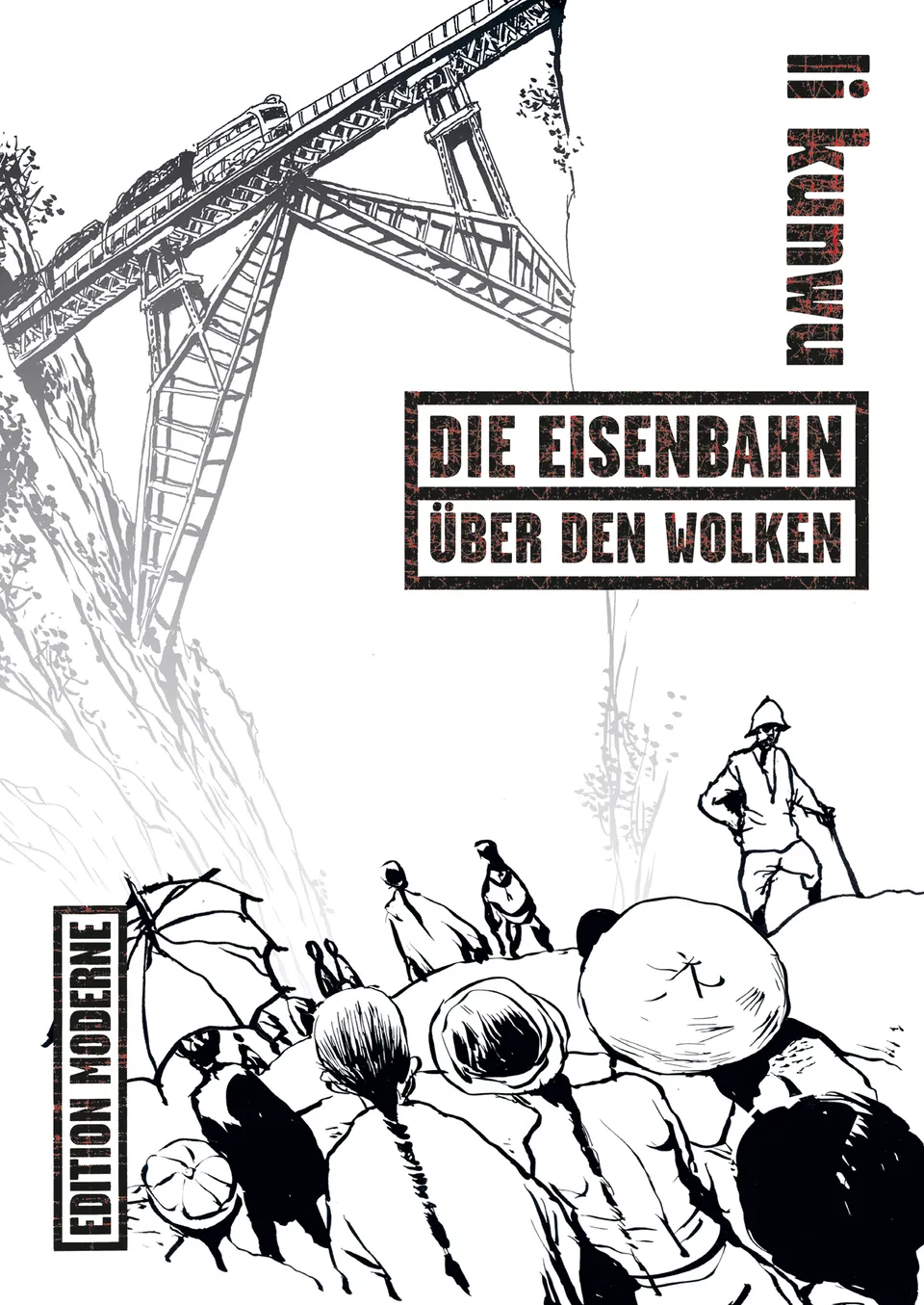 edition-moderne-die-eisenbahn-ber-den-wolken-comicreportage-china image 1