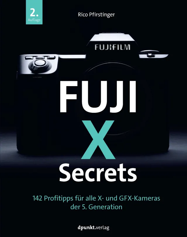 dpunkt-fuji-x-secrets-buch-fujifilm-x-kamera-objektiv image 1
