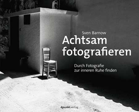 dpunkt-verlag-fotografie-achtsam-fotografieren-buch-entschleunigung image 1