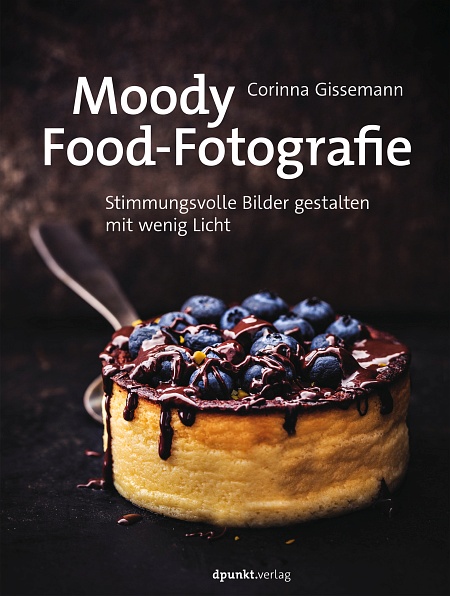 dpunkt-moody-food-fotografie-buch-corinna-gissemann-lightroom image 1